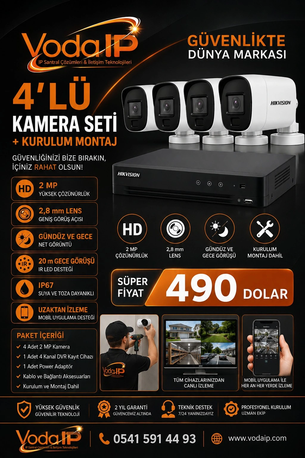 4 adet Hikvision kamera ve DVR kayıt cihazı
