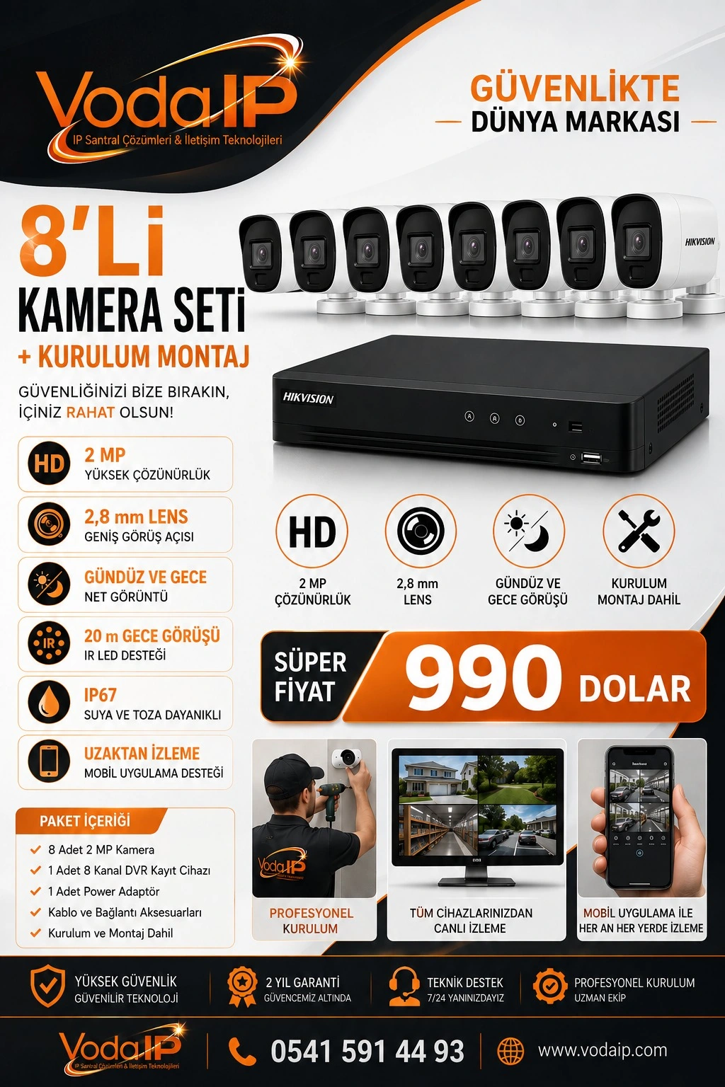 8 adet Hikvision kamera ve DVR kayıt cihazı